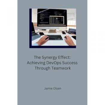 The Synergy Effect: Achieving DevOps Success Through Teamwork