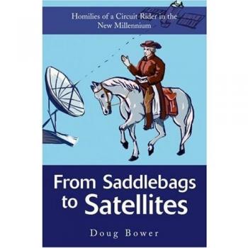 From Saddlebags to Satellites: Homilies of a Circuit Rider in the New Millennium