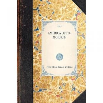America of To-Morrow (Travel in America)