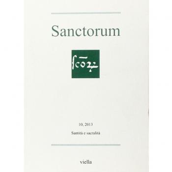 Sanctorum. Santità e sacralità