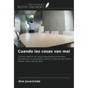Cuando las cosas van mal: ¿Cómo mejorar las relaciones públicas tras verse envuelto en un escándalo público? Casos de J&J, Exxon Valdez, Metro Group, Nike