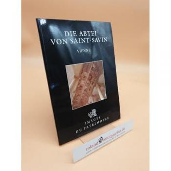 L'Abbaye de Saint-Savin : Vienne