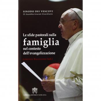 Le sfide pastorali della famiglia nel contesto dell'evangelizzazione. 3° Assemblea generale staordinaria