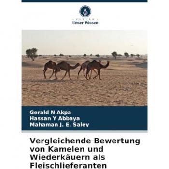 Akpa, Gerald N: Vergleichende Bewertung von Kamelen und Wiederkäuern als Fleischlieferanten