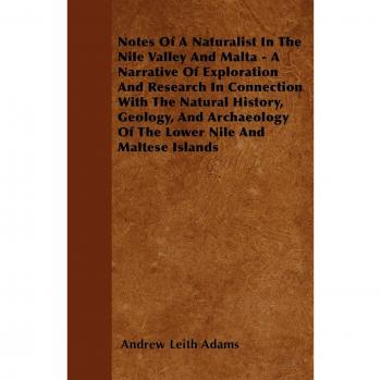 Notes Of A Naturalist In The Nile Valley And Malta