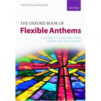 The Oxford Book of Flexible Anthems