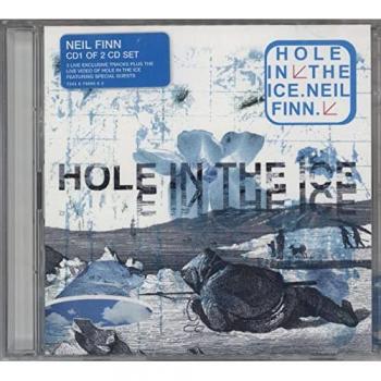 Neil Finn: “Hole In The Ice” Parts 1 & 2 (UK Release)