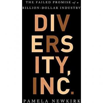 Diversity, Inc.: The Failed Promise of a Billion-Dollar Business