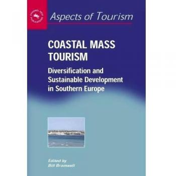 Coastal Mass Tourism, Aspects of Tourism, 12