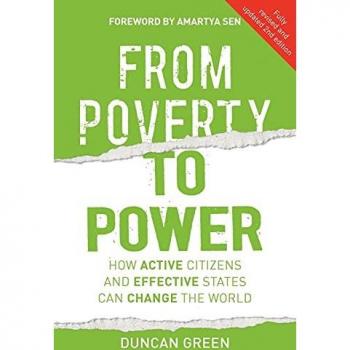 Green, D: From Poverty to Power: How Active Citizens and Effective States Can Change the World