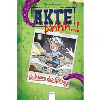 Akte Ahhh...! (1). Nachbarn des Grauens
