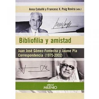 Bibliofilia Y Amistad. Correspondencia