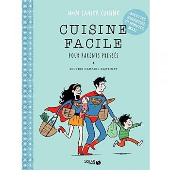 Cuisine facile pour parents pressés