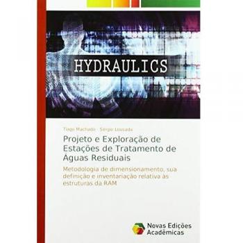 Projeto e Exploração de Estações de Tratamento de Águas Residuais: Metodologia de dimensionamento, sua definição e inventariação relativa às estruturas da RAM