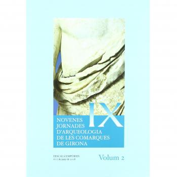 Novenes Jornades d'Arqueologia de les Comarques de Girona