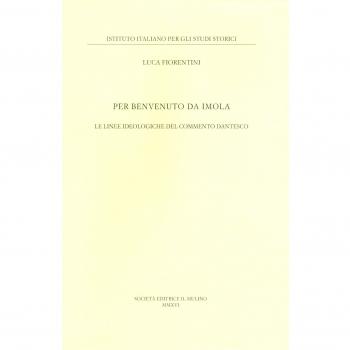 Per Benvenuto da Imola. Le linee ideologiche del commento dantesco