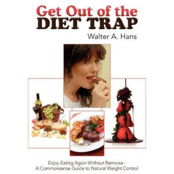Get Out of the Diet Trap