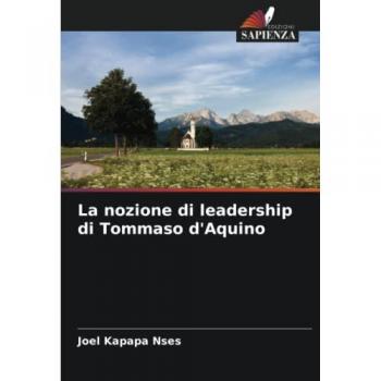 La nozione di leadership di Tommaso d'Aquino