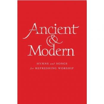 Ancient And Modern Full Music Edition: Hymns And Songs For Refreshing Worship (Hardcover)