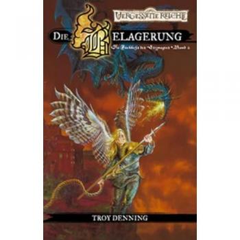Troy Denning Die Belagerung. Die Rückkehr Der Erzmagier 02