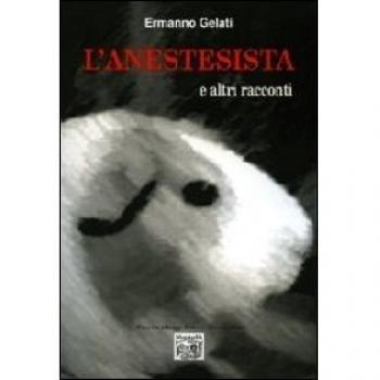 L'anestesista e altri racconti