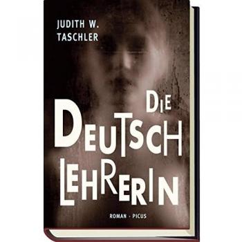 Taschler, Judith W. Die Deutschlehrerin