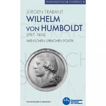 Wilhelm von Humboldt (1767-1835)