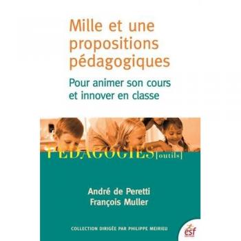 Mille et une propositions pédagogiques : Pour animer son cours et innover en classe