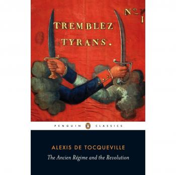 Tocqueville, Alexis de Ancien Regime And The Revolution (Penguin Classics)