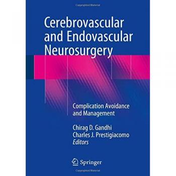 Cerebrovascular and Endovascular Neurosurgery: Complication Avoidance and Management