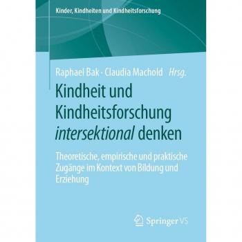 Kindheit und Kindheitsforschung intersektional denken