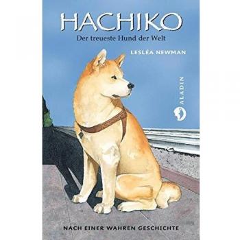 Hachiko: Der treueste Hund der Welt