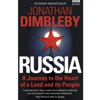 Russia: A Journey to the Heart of a Land and its People-Jonathan Dimbleby