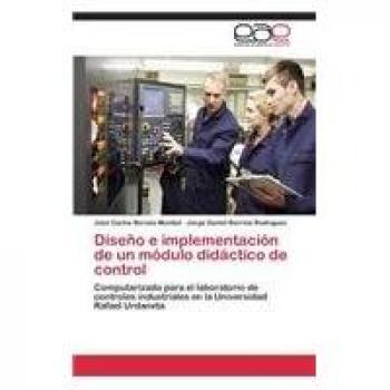 Diseño e implementación de un módulo didáctico de control: Computarizado para el laboratorio de controles industriales en la Universidad Rafael Urdaneta