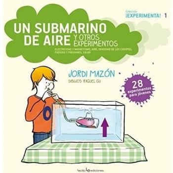 Un Submarino De Aire Y Otros Experimentos