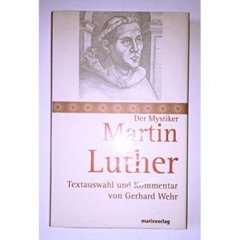 Martin Luther: Textauswahl und Kommentar