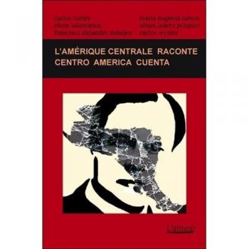 L'Amérique Centrale raconte
