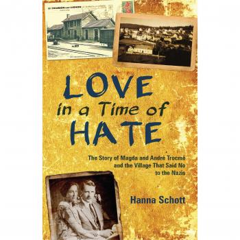 Love in a Time of Hate by Schott Hanna Schott