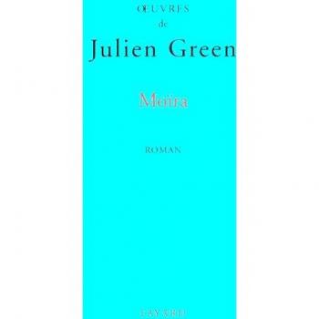 OEuvres de Julien Green : Moïra