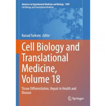 Cell Biology and Translational Medicine, Volume 18: Tissue Differentiation, Repair in Health and Disease (Advances in Experimental Medicine and Biology, 1409, Band 1409)