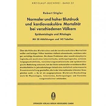 Normaler und hoher Blutdruck und kardiovaskuläre Mortalität bei verschiedenen Völkern: Epidemiologie und Ätiologie