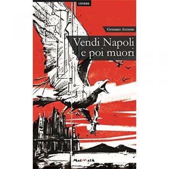 Vendi Napoli e poi muori