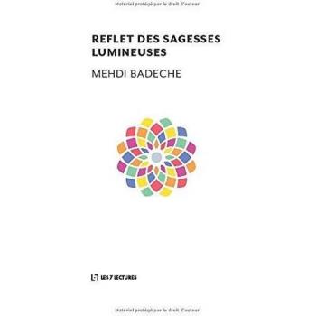 Reflet des sagesses lumineuses  mehdi badeche Anwar