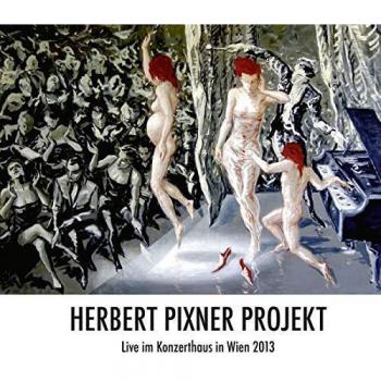 Herbert Pixner Projekt Live Im Konzerthaus In Wien 2013