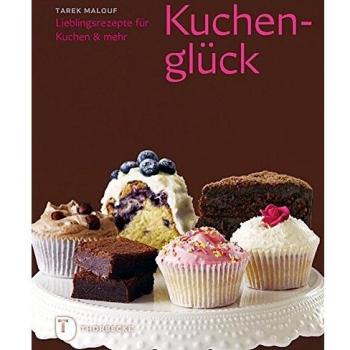 Kuchenglück: Lieblingsrezepte für Kuchen & mehr