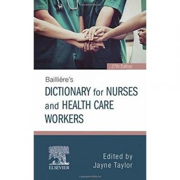 Bailli re's Dictionary for Nurses and Health Care Workers