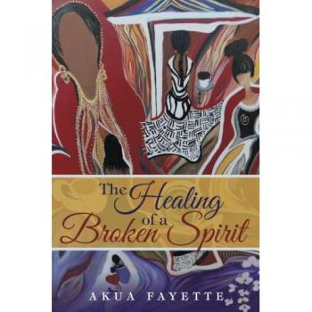 The Healing of a Broken Spirit
