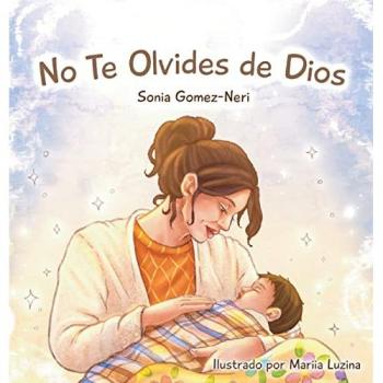 Gomez-Neri, Sonia I: No Te Olvides de Dios