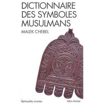 Dictionnaire des symboles musulmans