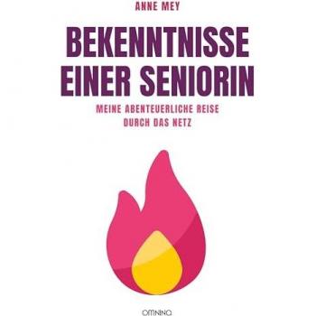 Bekenntnisse einer Seniorin: Meine abenteuerliche Reise durch das Netz
